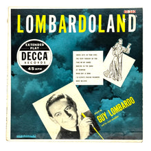 Load image into Gallery viewer, • Guy Lombardo : LOMBARDOLAND EP
