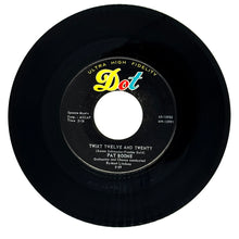 Load image into Gallery viewer, Pat Boone : 'TWIXT TWELVE AND TWENTY/ ROCK BOLL WEEVIL
