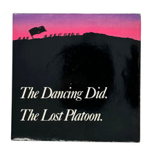 Load image into Gallery viewer, Dancing Did, The : THE LOST PLATOON/ THE HUMAN CHICKEN
