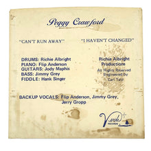 Load image into Gallery viewer, Peggy Crawford : CAN&#39;T RUN AWAY/ I HAVEN&#39;T CHANGED
