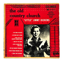 Load image into Gallery viewer, • &quot;Little&quot; Jimmy Dickens : THE OLD COUNTRY CHURCH EP
