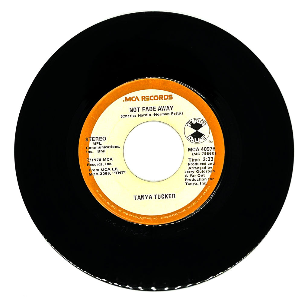 Tanya Tucker : NOT FADE AWAY/ TEXAS (WHEN I DIE)