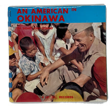 Load image into Gallery viewer, Okinawa Morning Star : AN AMERICAN IN OKINAWA IN SIGHT AND SOUND
