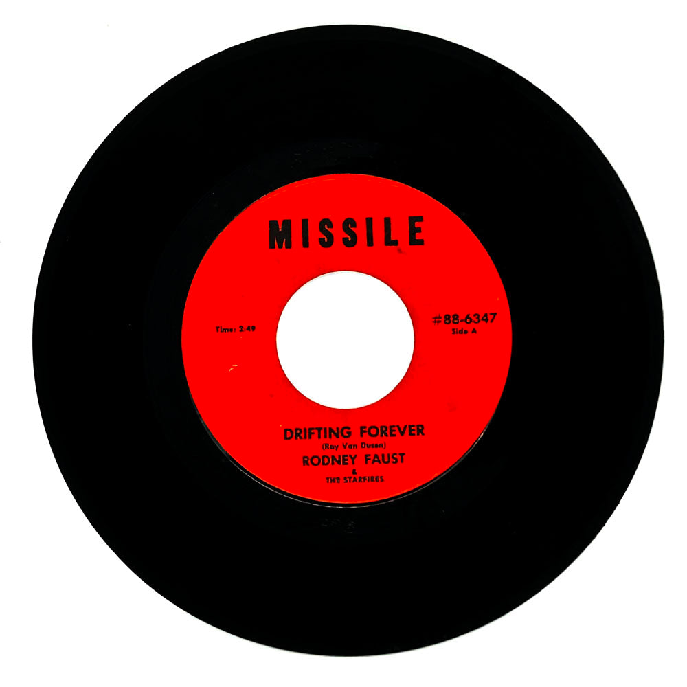 Rodney Faust & The Starfires : DRIFTING FOREVER/ END MY TEARS