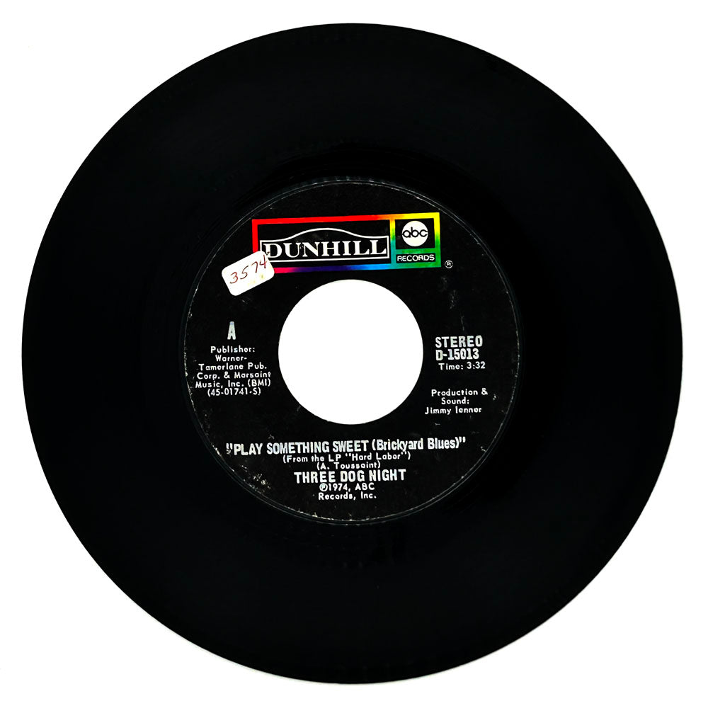 Three Dog Night : PLAY SOMETHING SWEET (BRICKYARD BLUES)/ I'D BE SO HAPPY