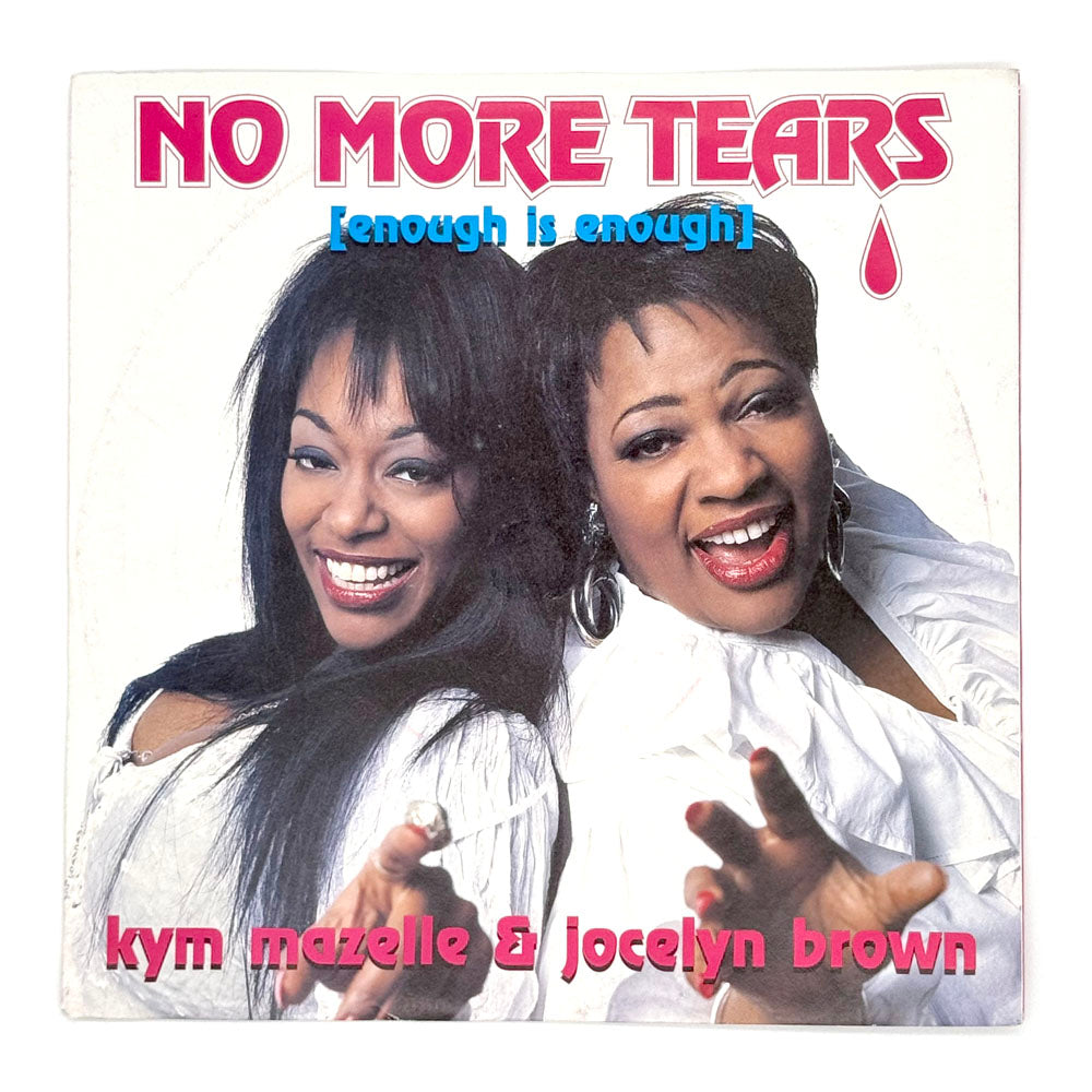 Kym Mazelle & Jocelyn Brown : NO MORE TEARS (ENOUGH IS ENOUGH)/ ONE MORE TIME