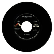 Load image into Gallery viewer, Jim Reeves : IS IT REALLY OVER/ ROSA RIO
