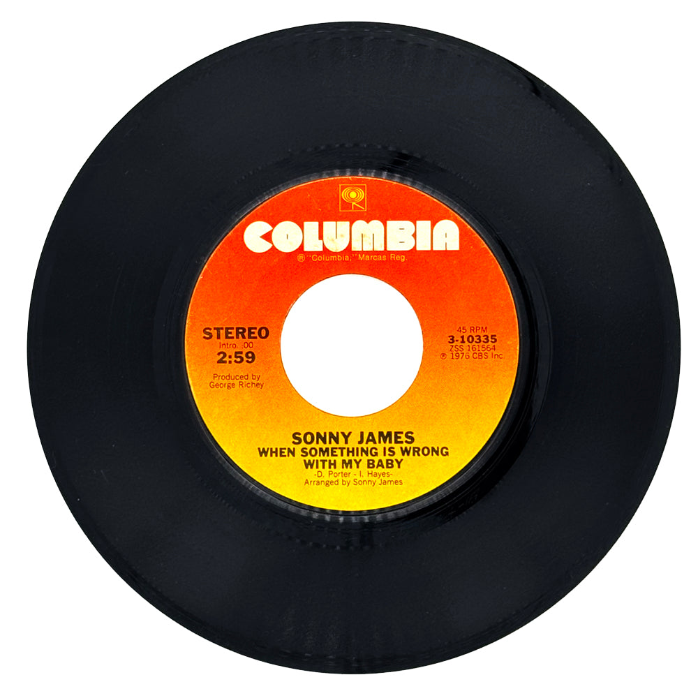 Sonny James : WHEN SOMETHING IS WRONG WITH MY BABY/ BIG SILVER BIRD