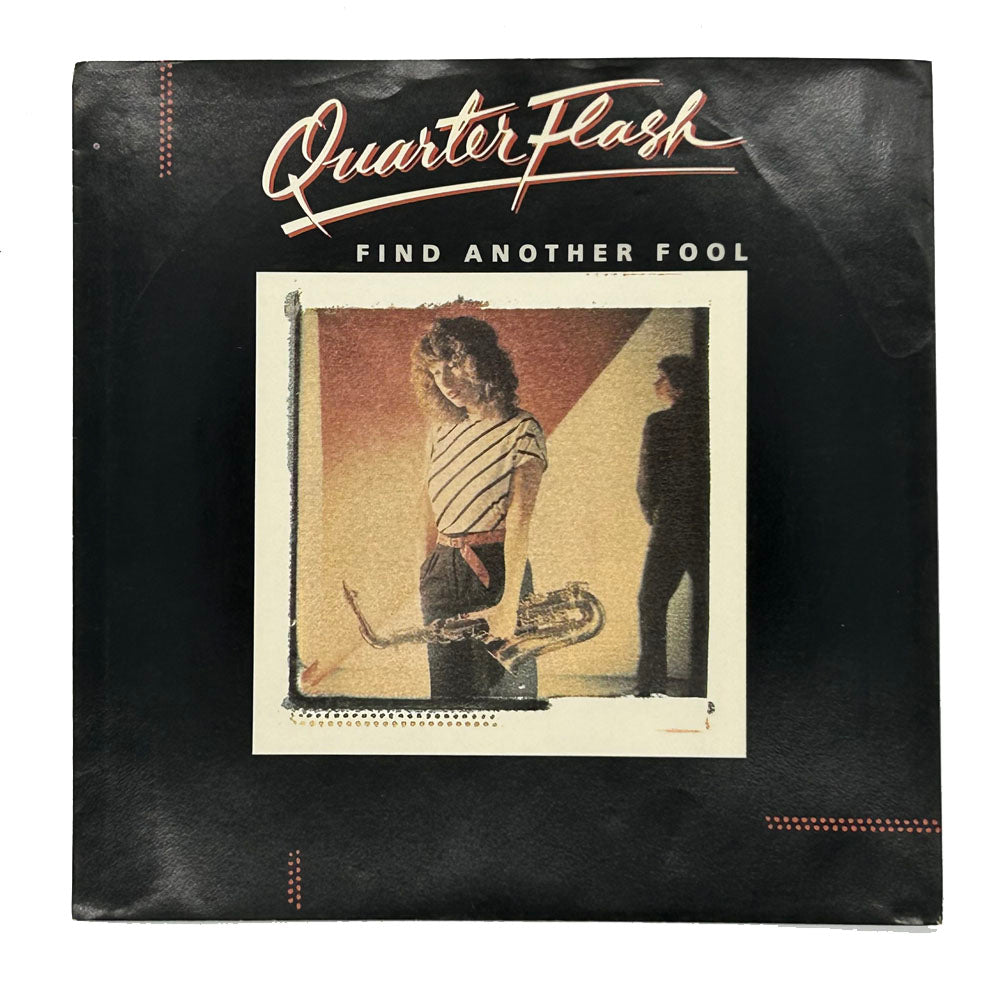 Quarterflash : FIND ANOTHER FOOL/ CRUISIN' WITH THE DEUCE