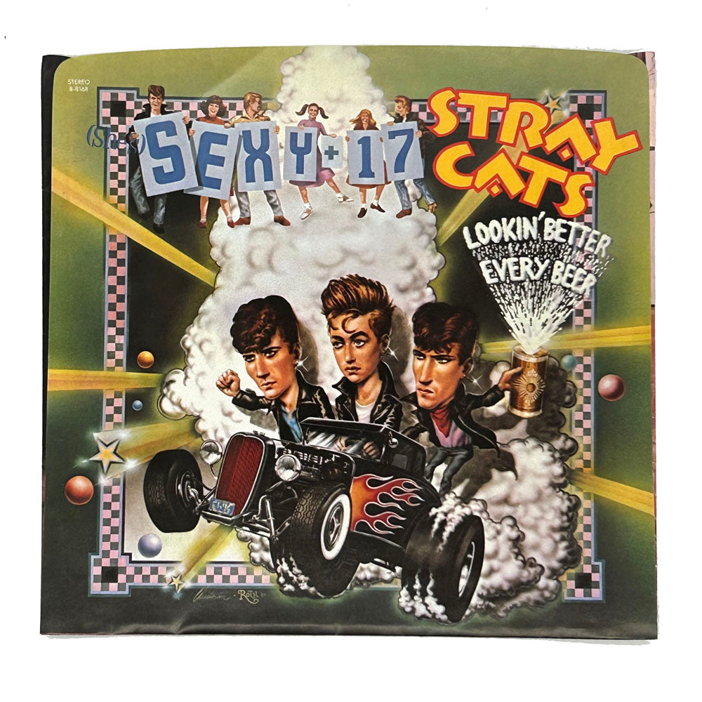 Stray Cats : (SHE'S) SEXY + 17/ LOOKIN' BETTER EVERY BEER