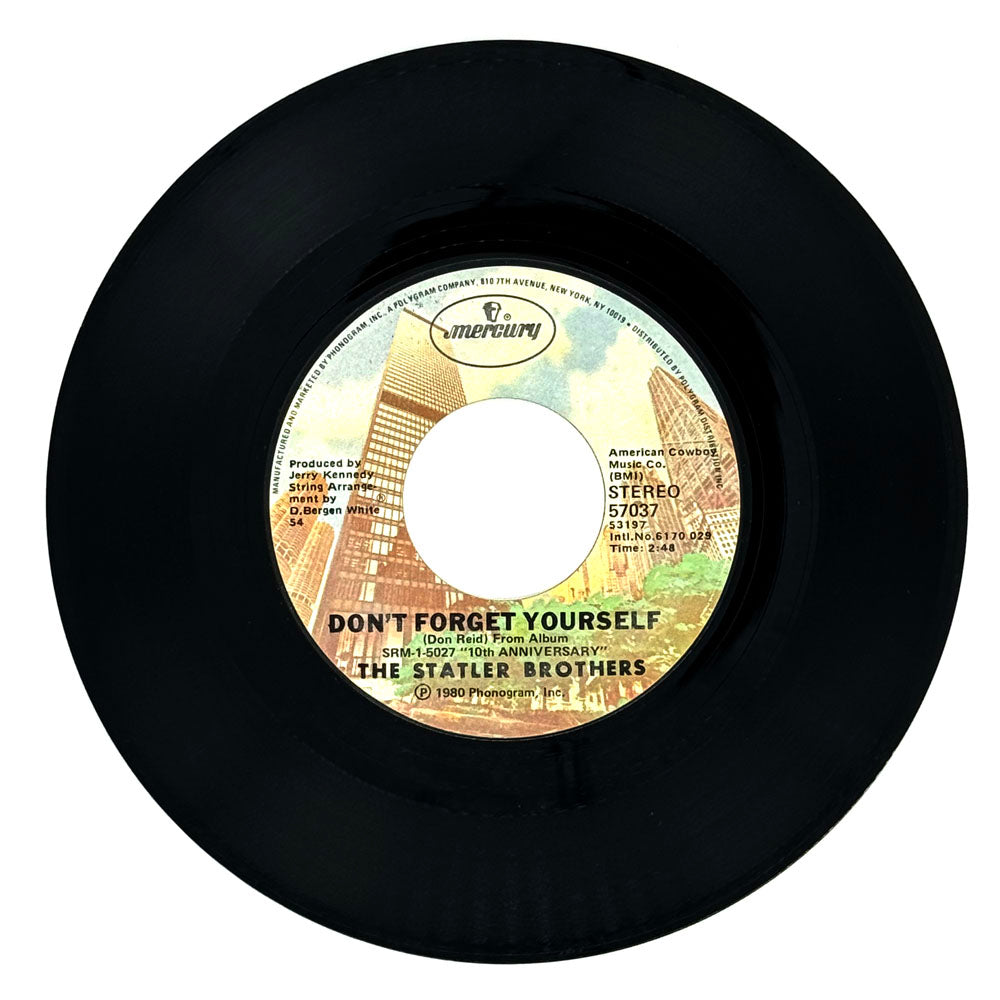 Statler Brothers, The : DON'T FORGET YOURSELF/ WE GOT PAID BY CASH