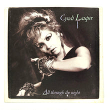 Load image into Gallery viewer, • Cyndi Lauper : ALL THROUGH THE NIGHT/ WITNESS
