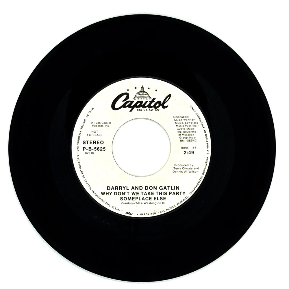 Darryl and Don Gatlin : WHY DON'T WE TAKE THIS PARTY SOMEPLACE ELSE/ WHY DON'T WE TAKE THIS PARTY SOMEPLACE ELSE/ WHY DON'T WE TAKE THIS PARTY SOMEPLACE ELSE