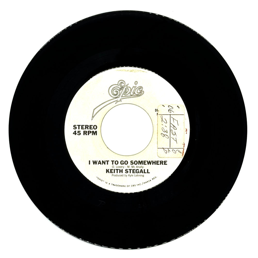Keith Stegall : I WANT TO GO SOMEWHERE/ I WANT TO GO SOMEWHERE