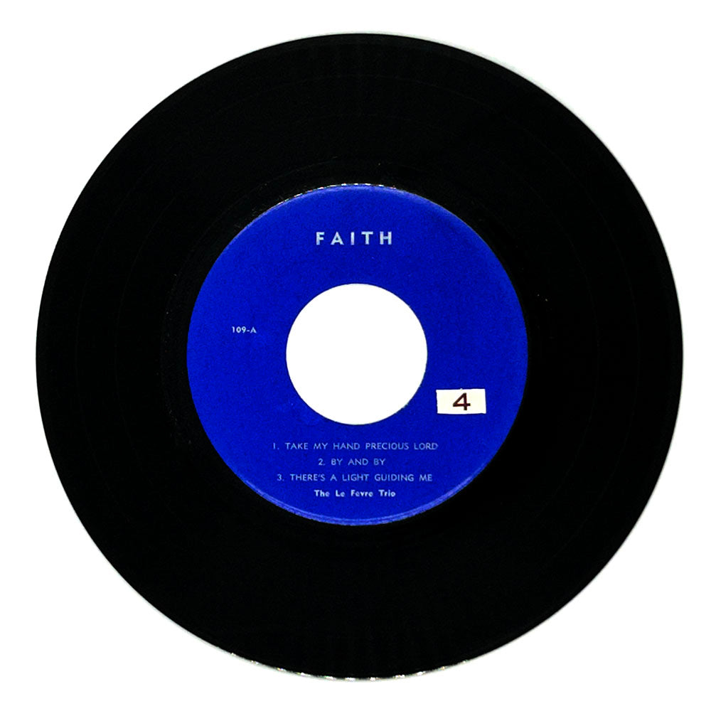 Le Fevre Trio, The : TAKE MY HAND PRECIOUS LORD/BY AND BY/THERE'S A LIGHT GUIDING ME/ Blackwood Brothers Quartet : LEAD ME TO THAT ROCK/ Le Fevre Trio : MY GOD IS REAL/ Homeland Harmony Quartet : GOING HOME