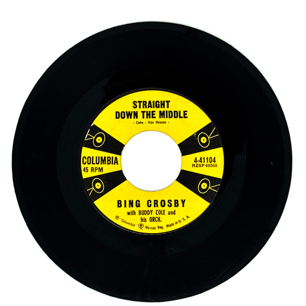 Bing Crosby : STRAIGHT DOWN THE MIDDLE/ TOMORROW'S MY LUCKY DAY