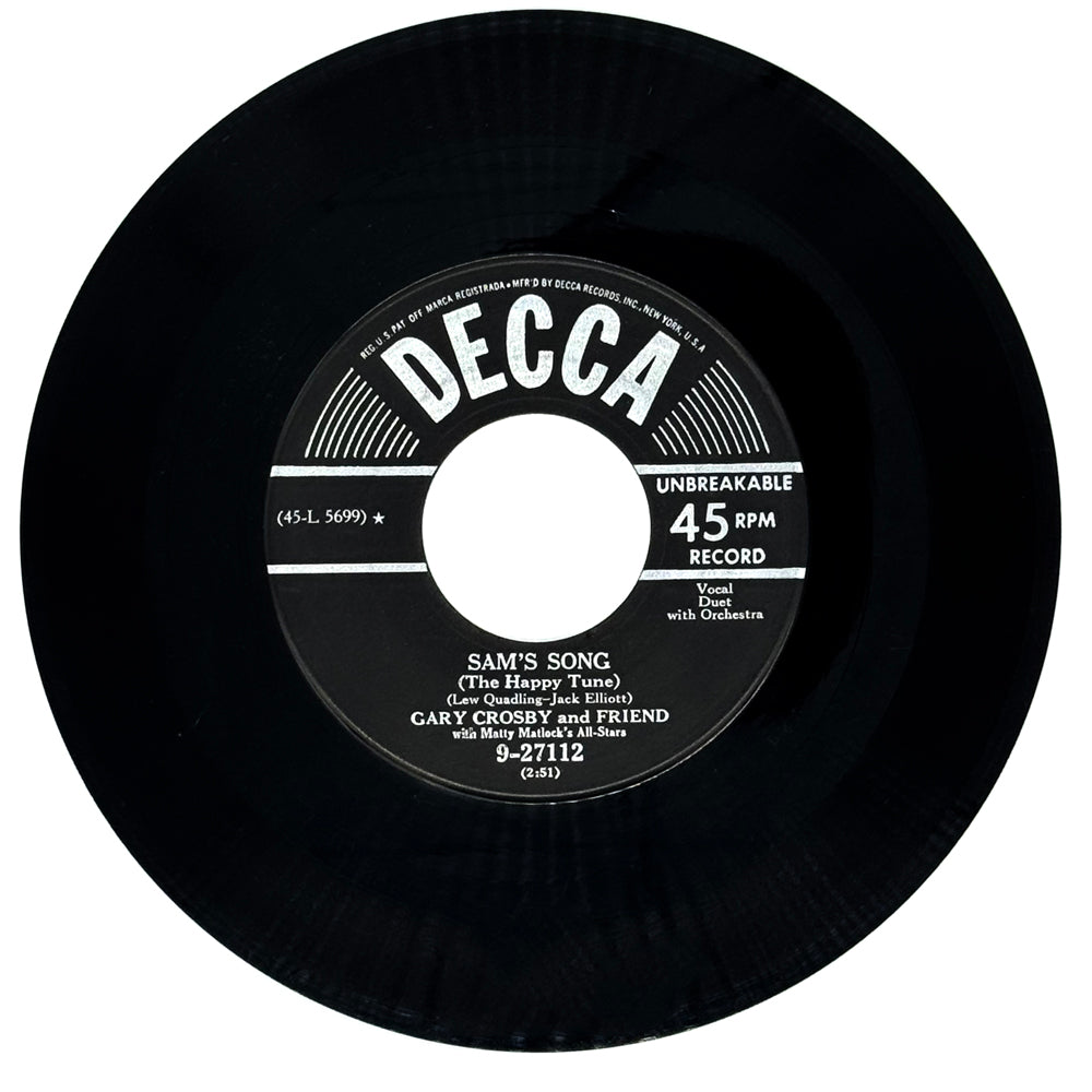 Gary Crosby and Friend with Matty Matlock's All-Stars : SAM'S SONG (THE HAPPY TUNE)/ PLAY A SIMPLE MELODY