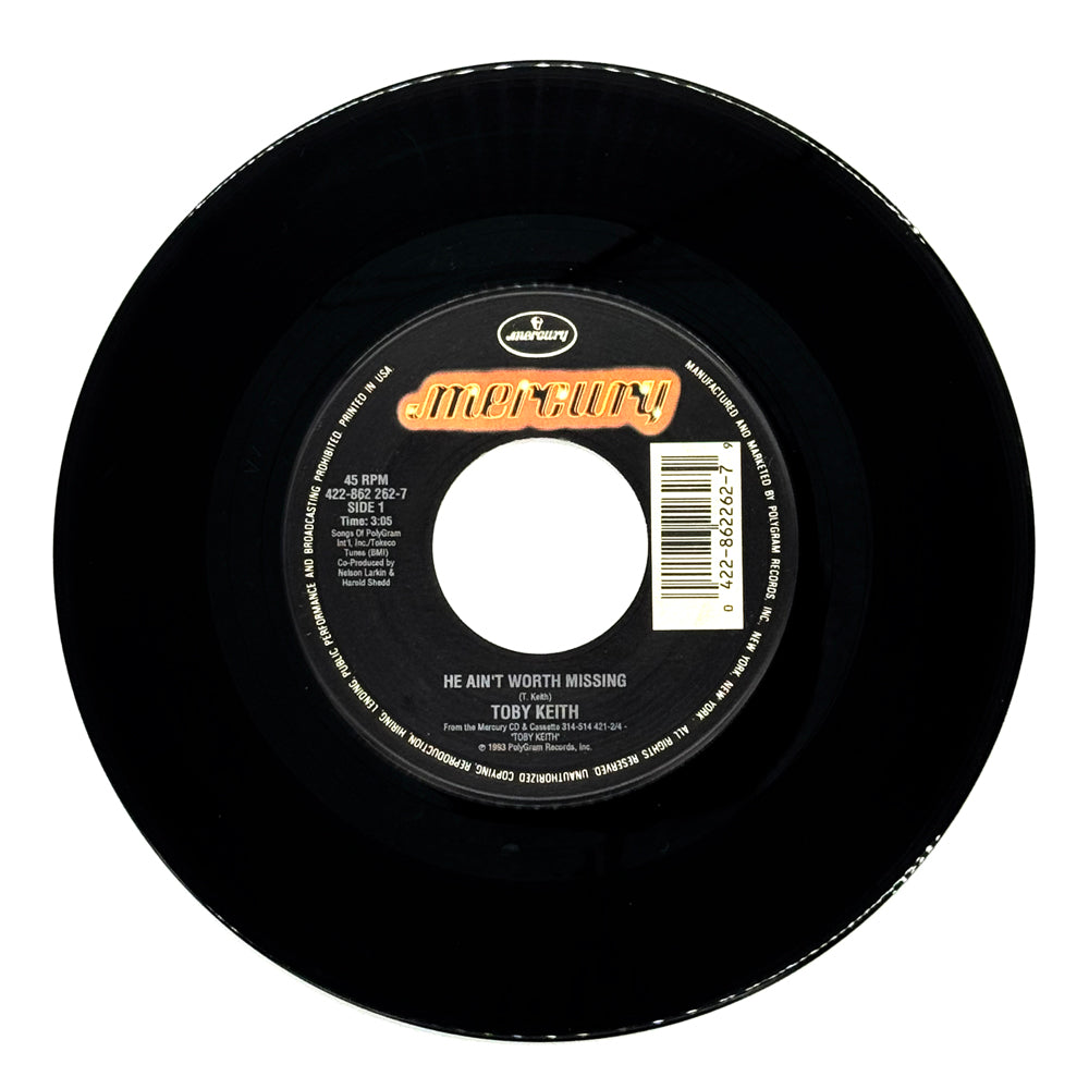 Toby Keith : HE AIN'T WORTH MISSING/ A LITTLE LESS TALK AND A LOT MORE ACTION