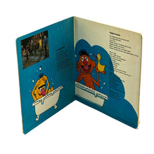 Load image into Gallery viewer, • Ernie and Bert : EVERYBODY WASH/Ernie : RUBBER DUCKIE/ Gordon : RUB YOUR TUMMY (Copy)
