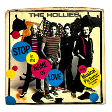 Load image into Gallery viewer, • Hollies, The : STOP IN THE NAME OF LOVE/ MUSICAL PICTURE
