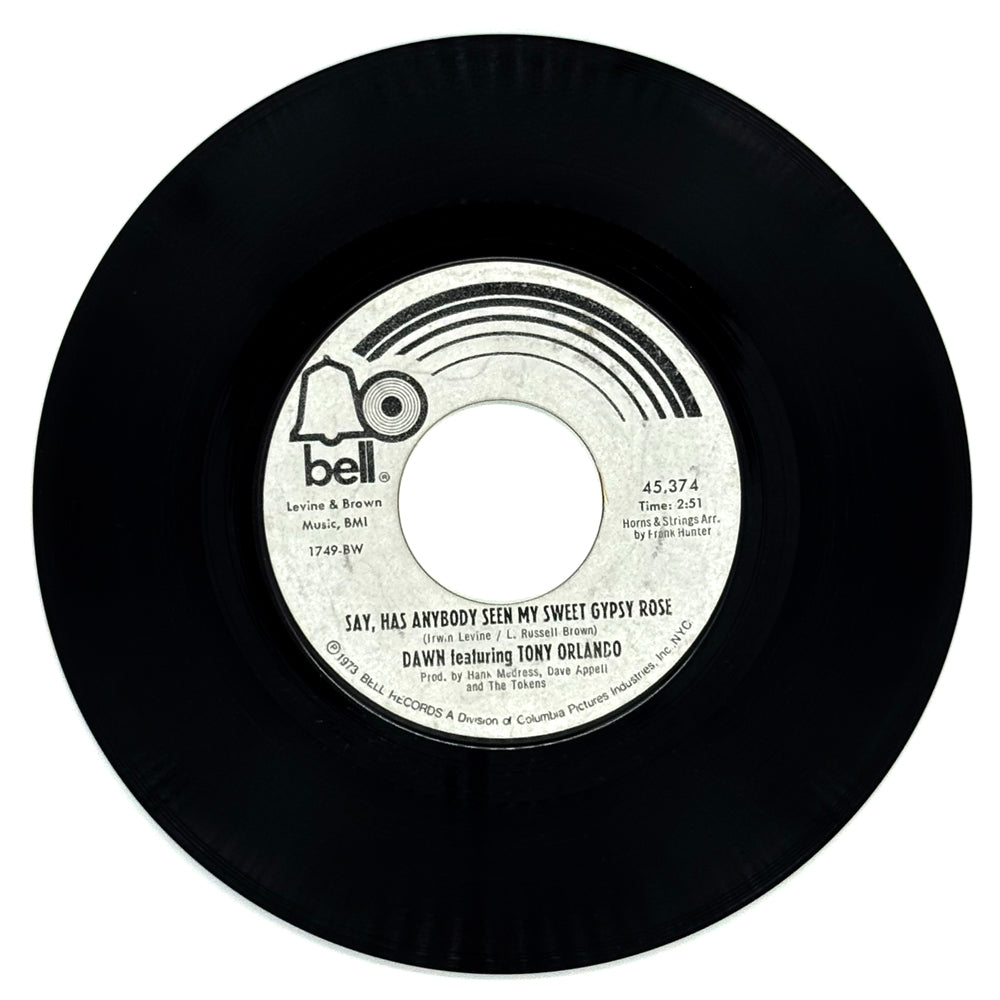 Dawn Feat. Tony Orlando : SAY, HAS ANYBODY SEEN MY SWEET GYPSY ROSE/ THE SPARK OF LOVE IS KINDLIN'