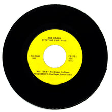 Load image into Gallery viewer, Ron Dagan : STOPPING FOR WINE/ YOUR DAD IS A RICH MAN
