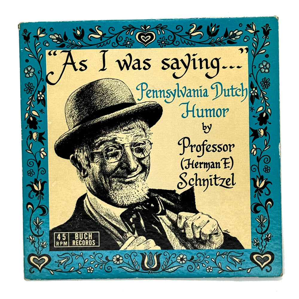 Prof. Schnitzel : AS I WAS SAYING...