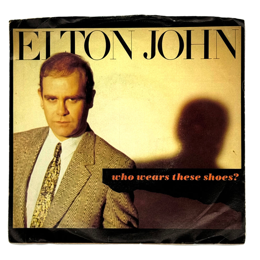 Elton John : WHO WEARS THESE SHOES?/ LONELY BOY