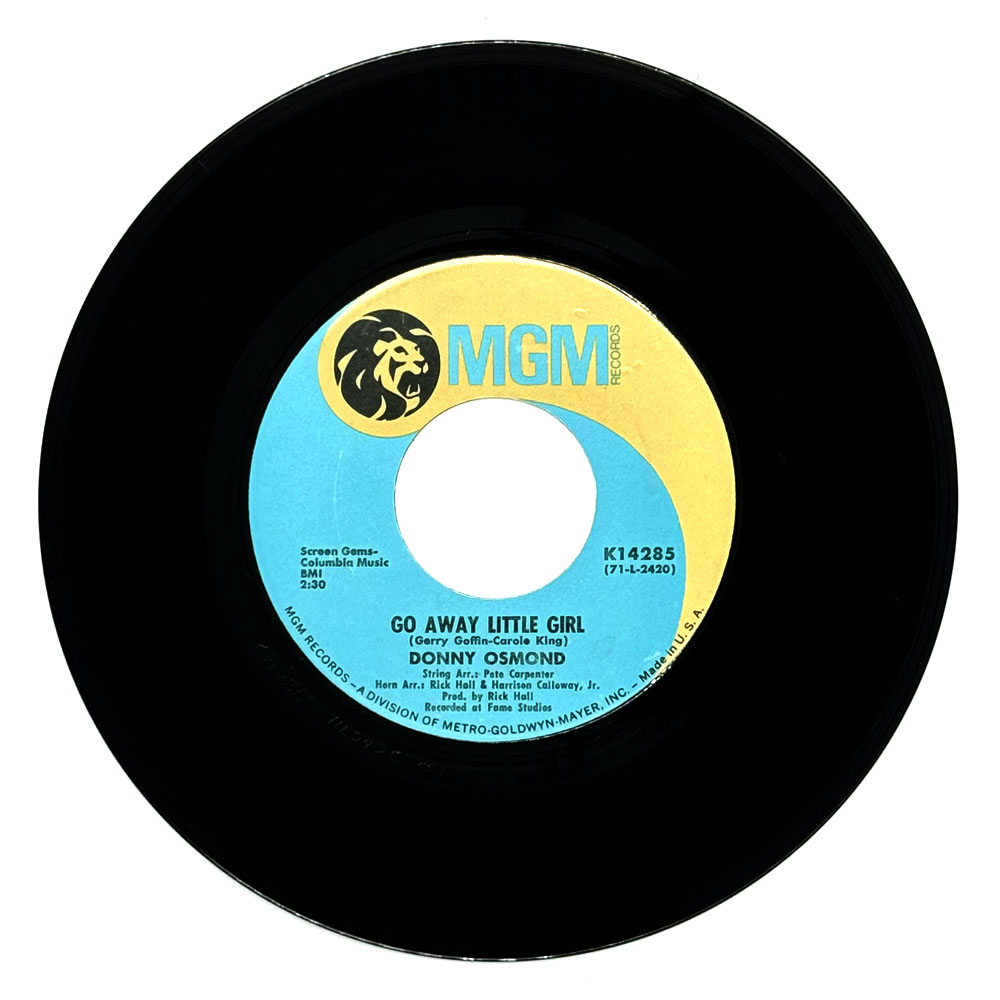 Donny Osmond : GO AWAY LITTLE GIRL/ THE WILD ROVER (TIME TO RIDE)