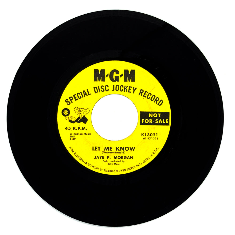 Jaye P. Morgan : LET ME KNOW/ NO ONE TO CRY TO