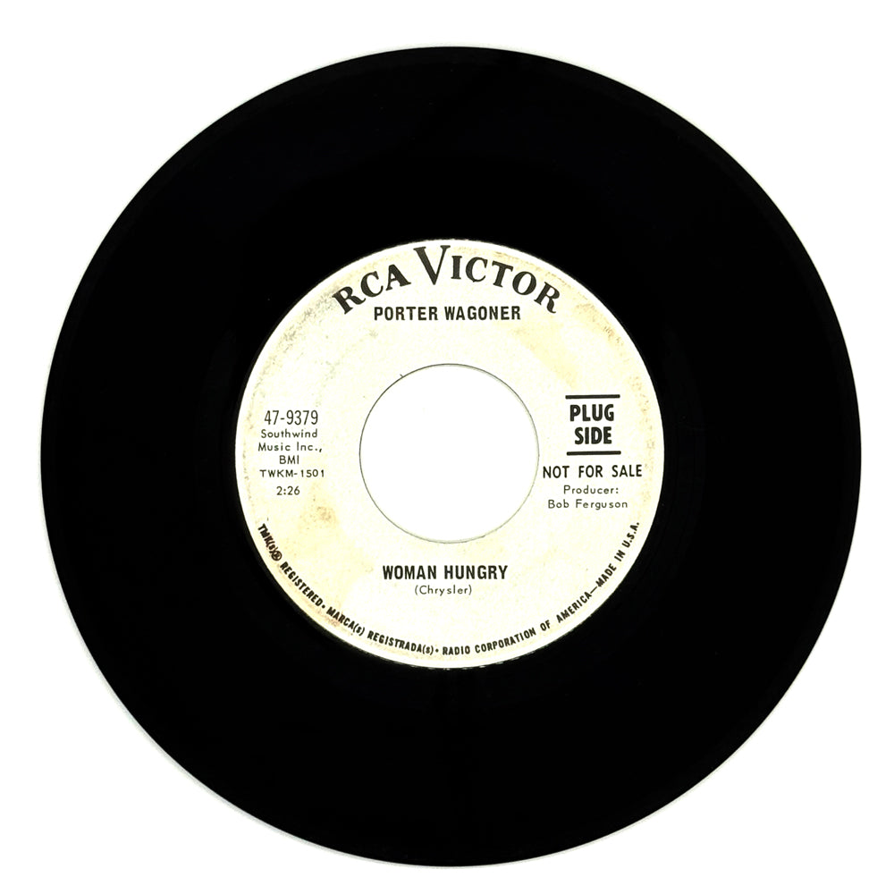 Porter Wagoner : WOMAN HUNGRY/ OUT OF THE SILENCE (CAME A SONG)