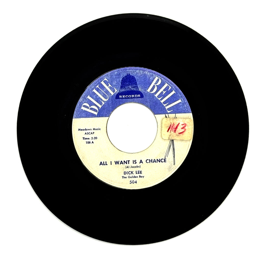 Dick Lee The Golden Boy : ALL I WANT IS A CHANCE/ A WOMAN IN LOVE