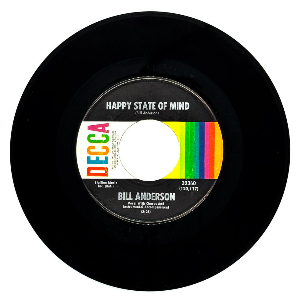 Bill Anderson : HAPPY STATE OF MIND/ TIME'S BEEN GOOD TO ME