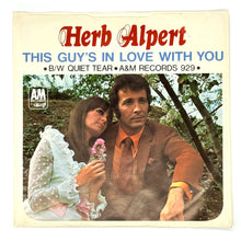 Load image into Gallery viewer, Herb Alpert : THIS GUY&#39;S IN LOVE WITH YOU/ A QUIET TEAR (LAGRIMA QUIETA)
