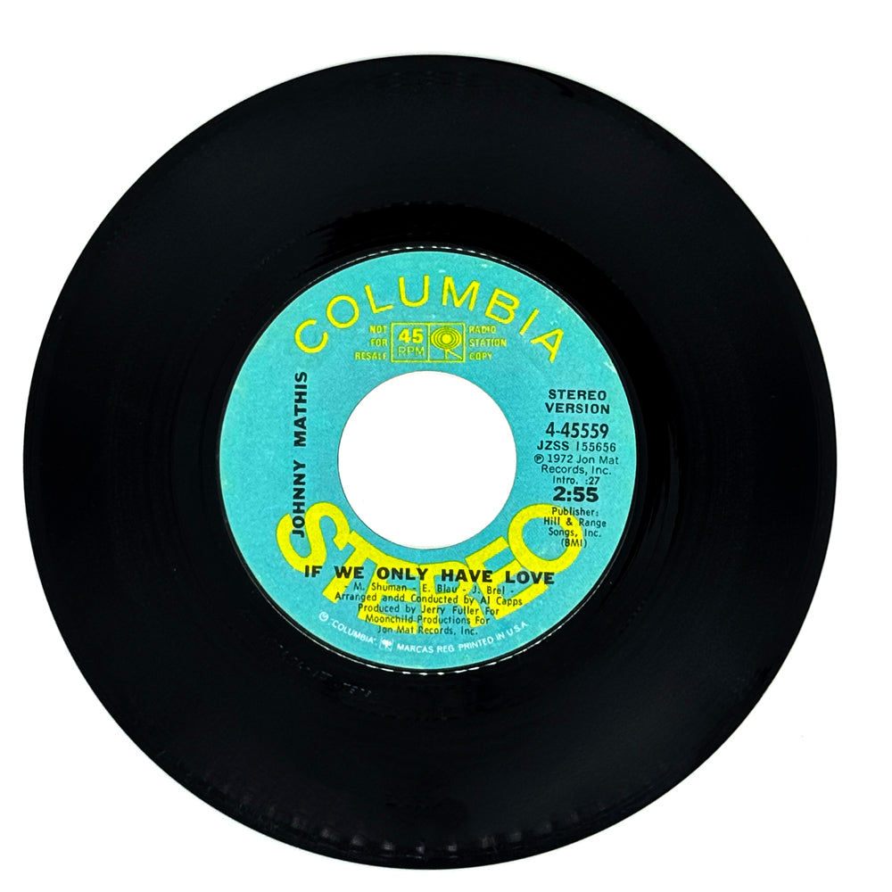 Johnny Mathis : IF WE ONLY HAVE LOVE/ IF WE ONLY HAVE LOVE