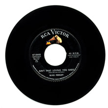 Load image into Gallery viewer, Elvis Presley : AIN'T THAT LOVING YOU BABY/ ASK ME
