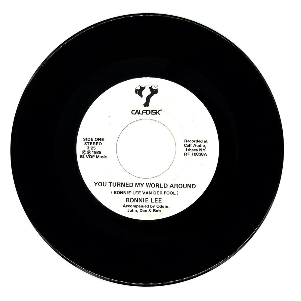 Bonnie Lee : YOU TURNED MY WORLD AROUND/ I CAN'T FORGET YOU OVERNIGHT