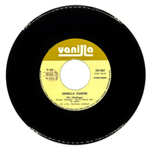 Load image into Gallery viewer, Ornella Vanoni : FILI (FEELINGS)/ NON SAI FARE L'AMORE
