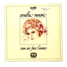 Load image into Gallery viewer, Ornella Vanoni : FILI (FEELINGS)/ NON SAI FARE L'AMORE
