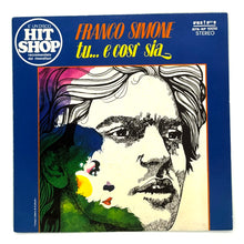 Load image into Gallery viewer, Franco Simone : TU... E COSI' SIA/ CHE COSA VUOI?
