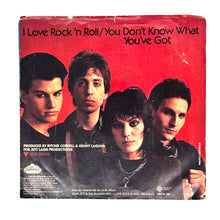 Load image into Gallery viewer, Joan Jett &amp; The Blackhearts : I LOVE ROCK &#39;N ROLL/ YOU DON&#39;T KNOW WHAT YOU&#39;VE GOT
