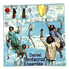 Load image into Gallery viewer, Daniel Sentacruz Ensemble : LINDA BELLA LINDA/ SCARAMOUCHE
