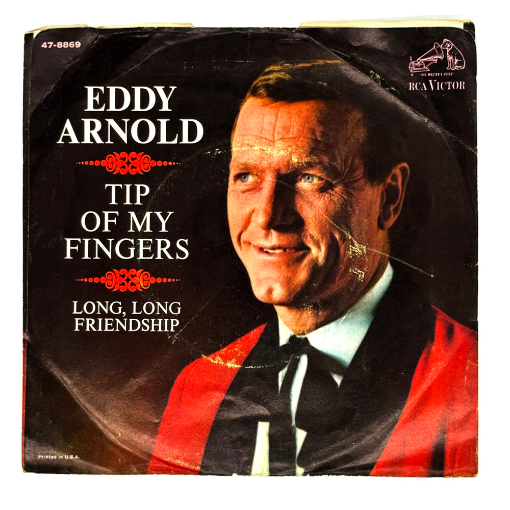 • Eddy Arnold : TIP OF MY FINGERS/ LONG, LONG FRIENDSHIP