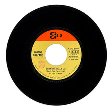 Load image into Gallery viewer, Gianni Nazzaro : QUANTO E BELLA LEI/ DOPO L'AMORE
