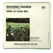 Load image into Gallery viewer, Massimo Ranieri : ERBA DI CASA MIA/ L'INFINITO
