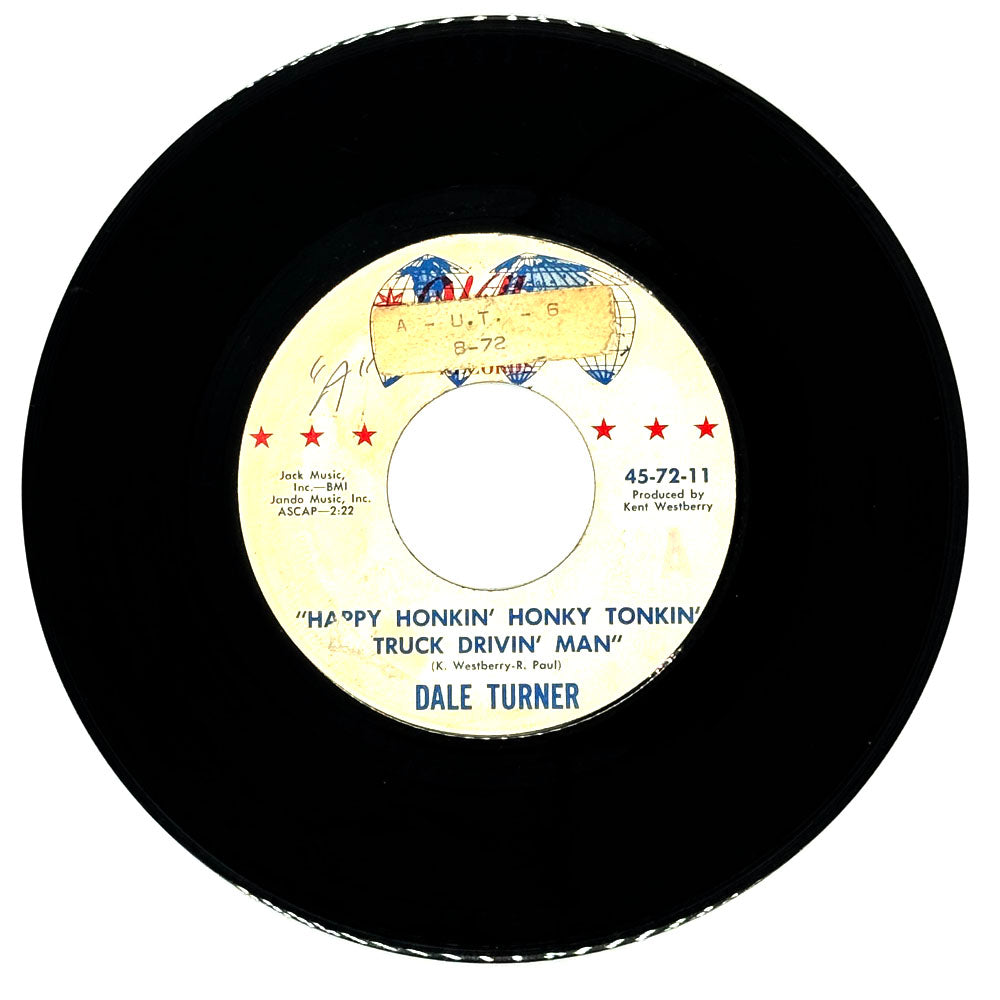 Dale Turner : HAPPY HONKIN' HONKY TONKIN' TRUCK DRIVIN' MAN/ LOVE RINGS AN OLD BELL WITH ME