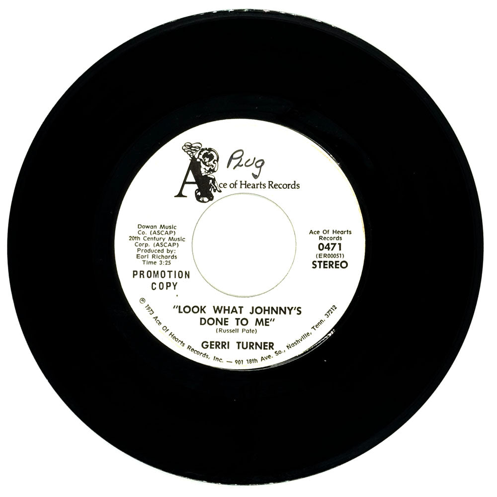 Gerri Turner : LOOK WHAT JOHNNY'S DONE TO ME/ LIVING PROOF