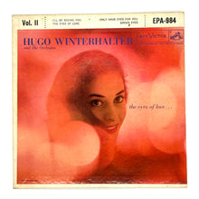 Load image into Gallery viewer, • Hugo Winterthalter : THE EYES OF LOVE, VOL. II
