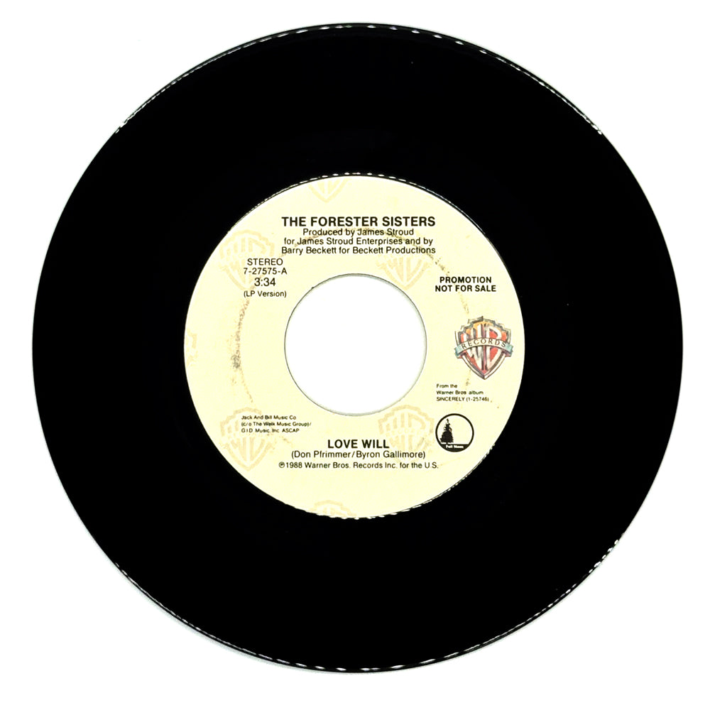 Forester Sisters, The : LOVE WILL (LP VERSION)/ LOVE WILL (LP VERSION)