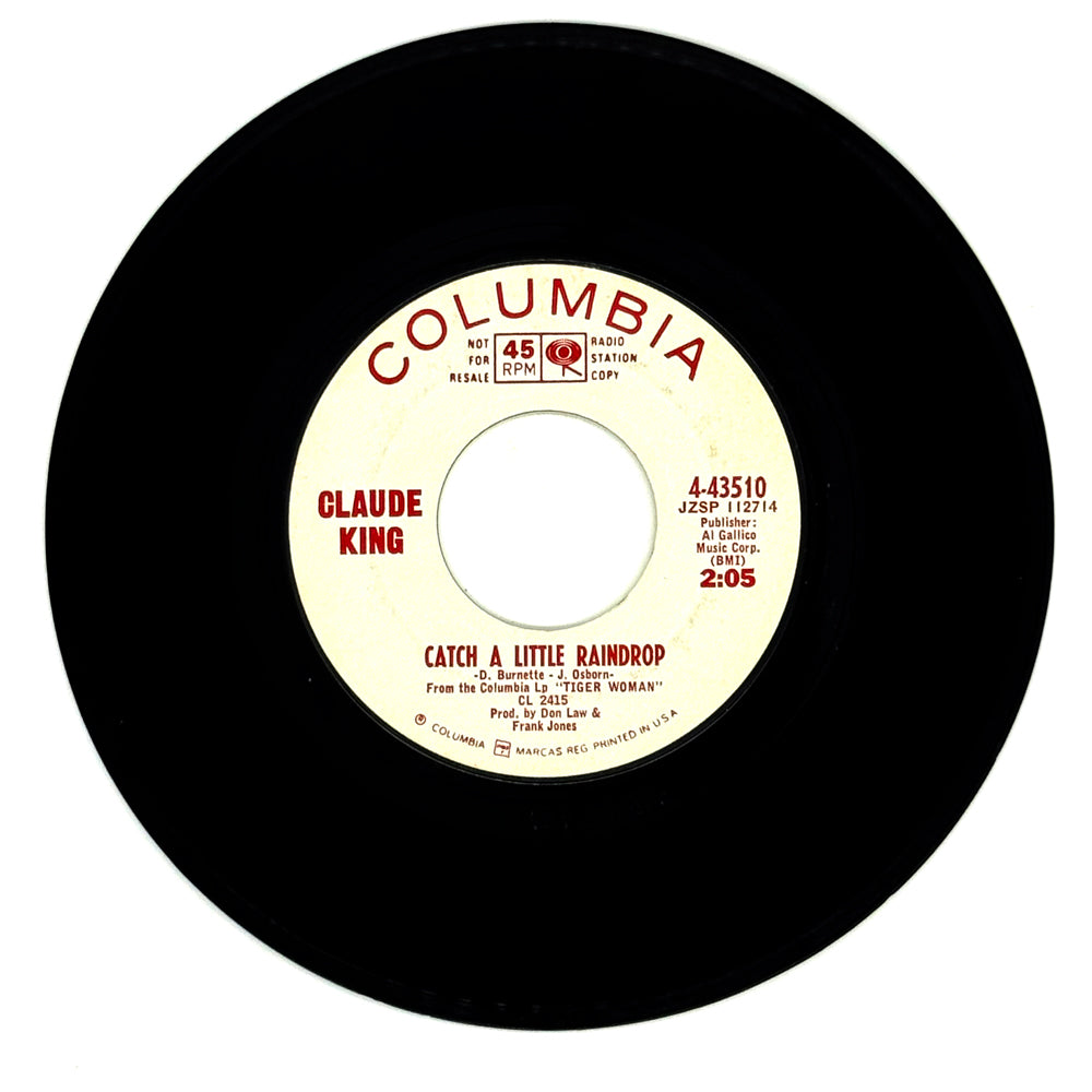 Claude King : CATCH A LITTLE RAINDROP/ CATCH A LITTLE RAINDROP